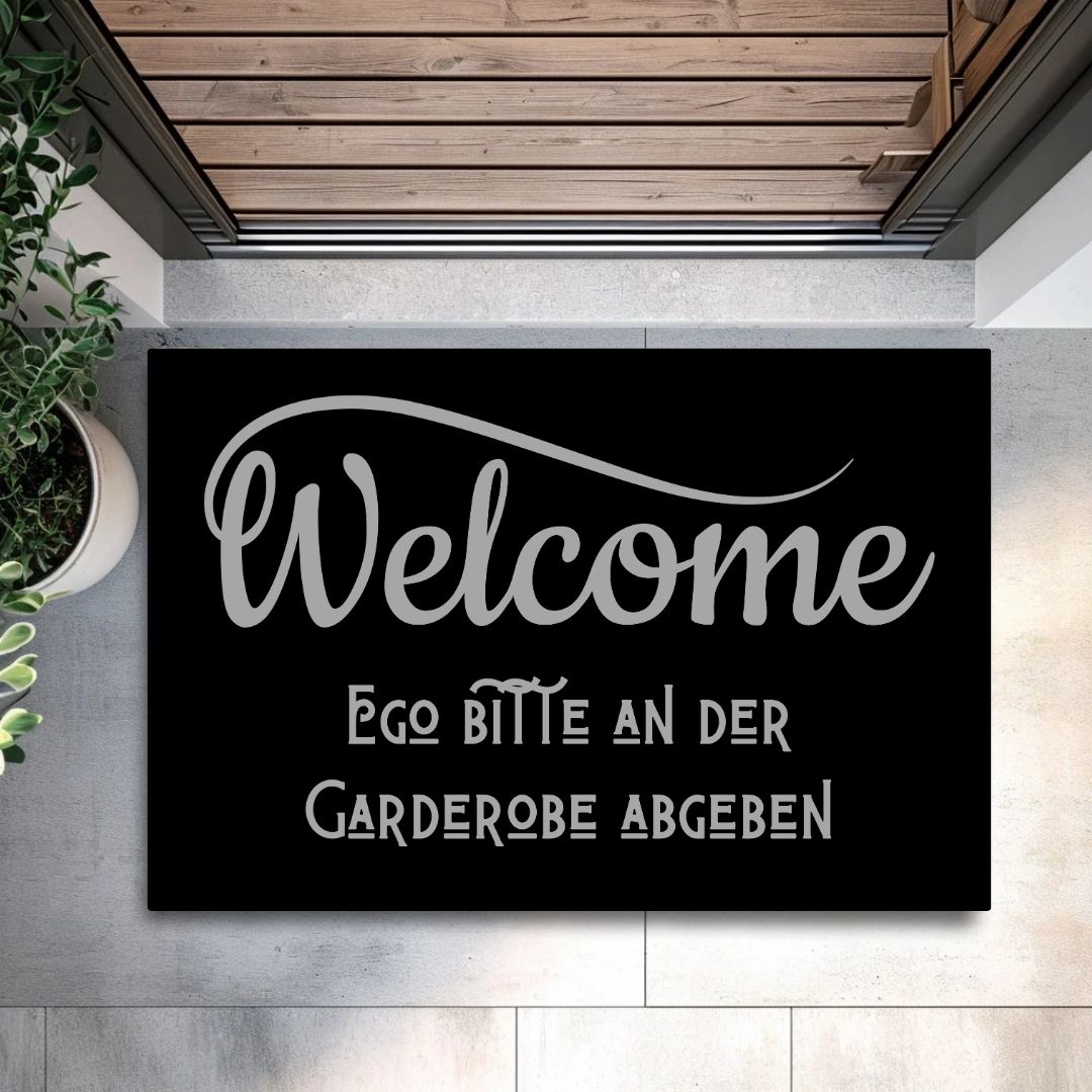 Ego bitte an der Garderobe abgeben Fußmatte