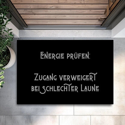 Energie prüfen: Zugang verweigert bei schlechter Laune Fußmatte